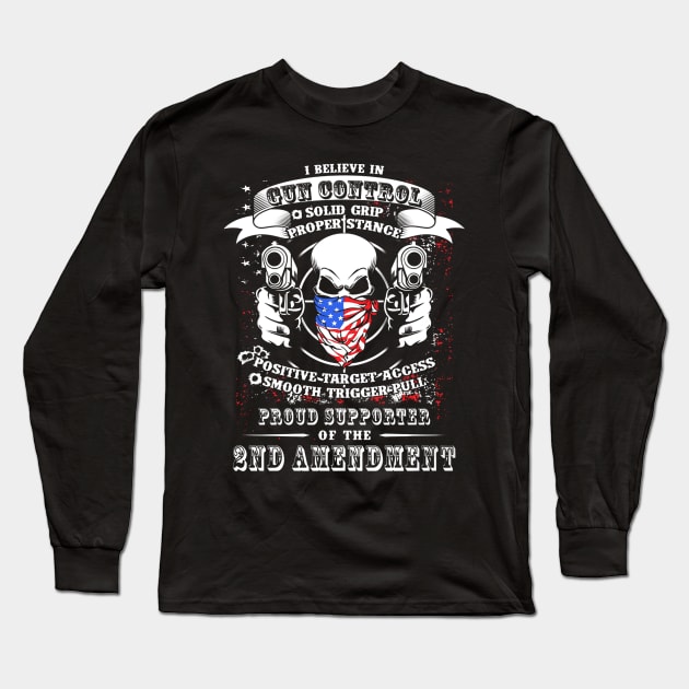 Proud Supporter Of The 2nd Amendment I Long Sleeve T-Shirt by QUYNH SOCIU